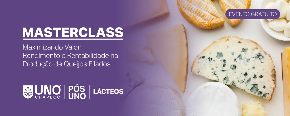 MasterClass - Maximizando valor: rendimento e rentabilidade na produção de queijos filados