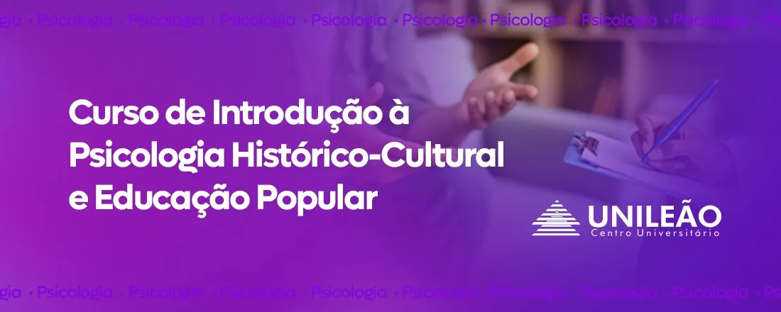 Curso: Psicologia Histórico-Cultural e Educação Popular