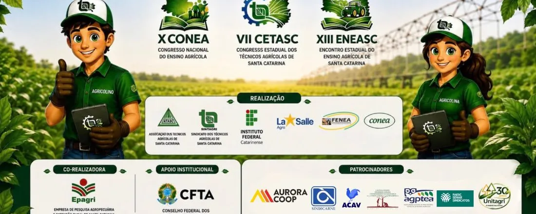 X CONEA (Congresso Nacional do Ensino Agrícola), XIII ENEASC (Encontro do Ensino Agrícola de Santa Catarina) e VII CETASC (Congresso dos Técnicos Agrícolas de Santa Catarina)