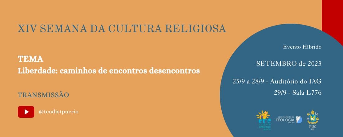 XIV Semana da Cultura Religiosa - Liberdade: caminhos de encontros e desencontros