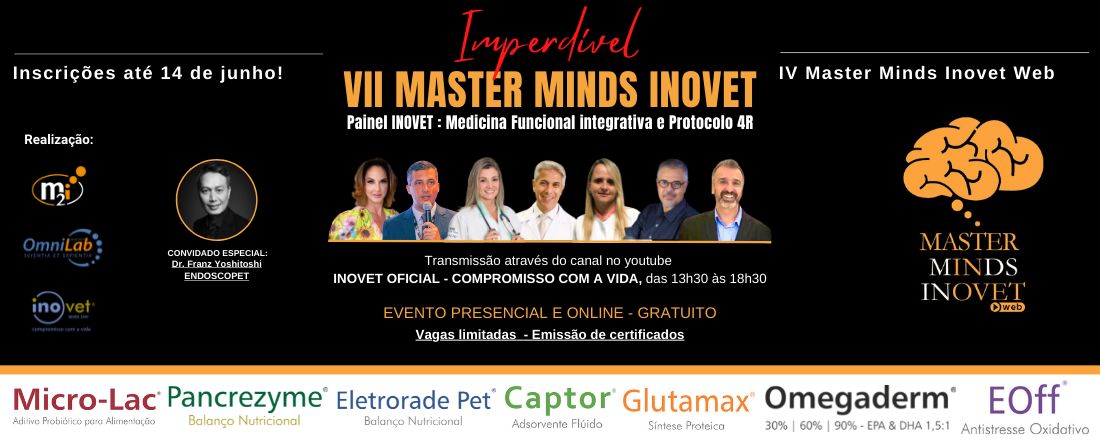 VII Master Minds INOVET - Painel INOVET: Medicina Funcional Integrativa e Protocolo 4R