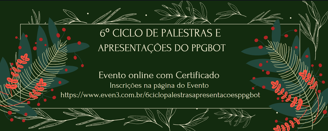 6° Ciclo de Palestras e Apresentações do PPGBot