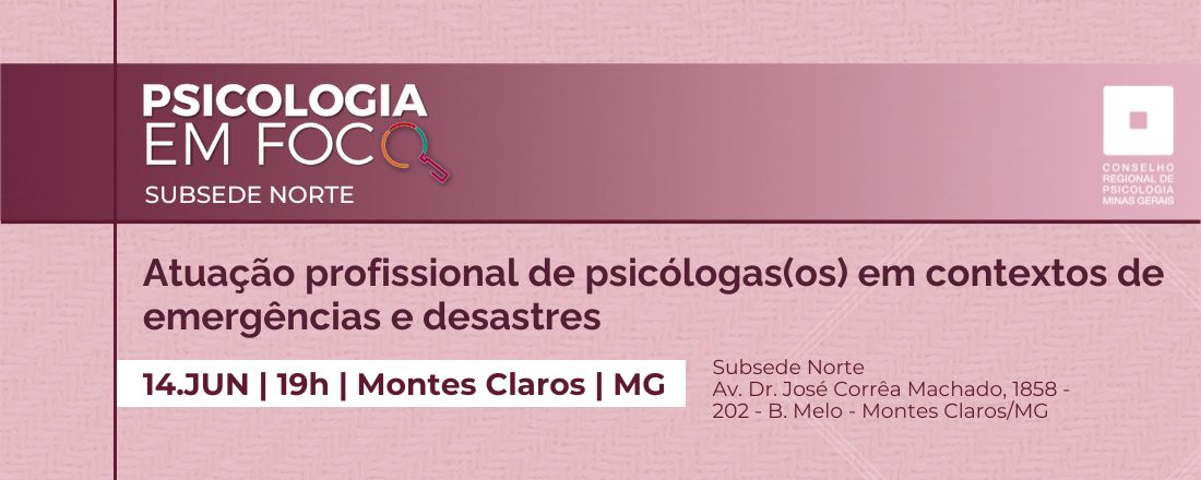 Psicologia em Foco - Atuação profissional de psicólogas(os) em contextos de emergências e desastres