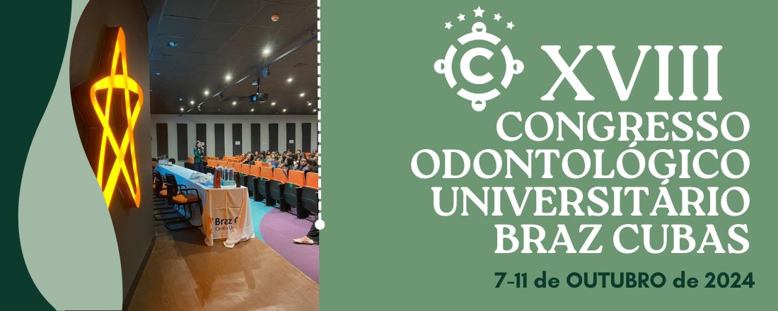 XVIII COUBC - Congresso Odontológico Universitário Braz Cubas