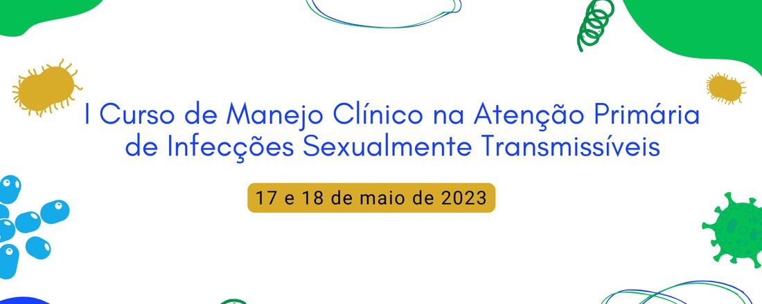 I Curso de Manejo Clínico na Atenção Primária de Infecções Sexualmente Transmissíveis