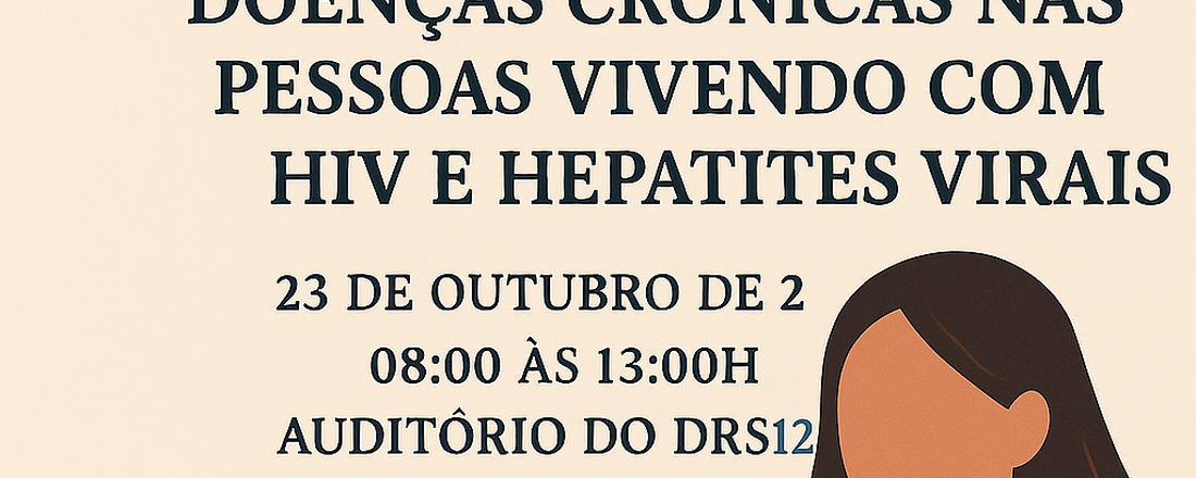 Cuidado e Manejo das doenças crônicas nas pessoas vivendo com HIV e Hepatites
