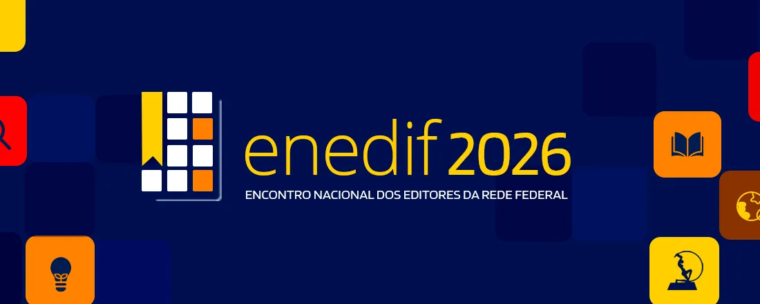 X Encontro Nacional dos Editores da Rede Federal (ENEDIF)