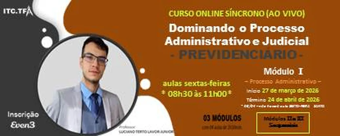 Dominando o Processo Administrativo e Judicial - PREVIDENCIÁRIO -