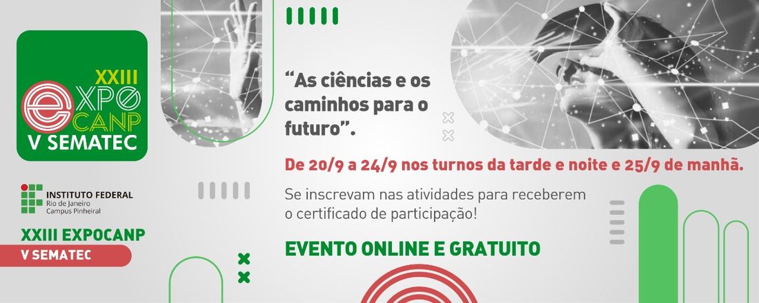 XXIII EXPOCANP / V SEMATEC: as ciências e os caminhos para o futuro