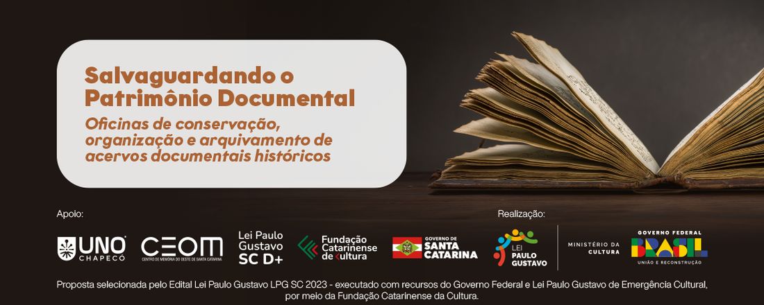 Salvaguardando o Patrimônio Documental: oficinas de conservação, organização e arquivamento de acervos documentais históricos