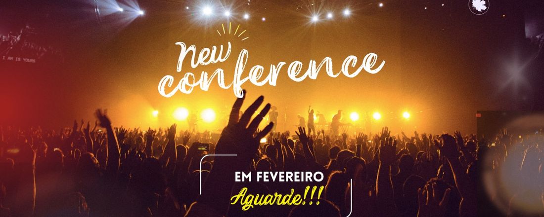 NEW CONFERENCE