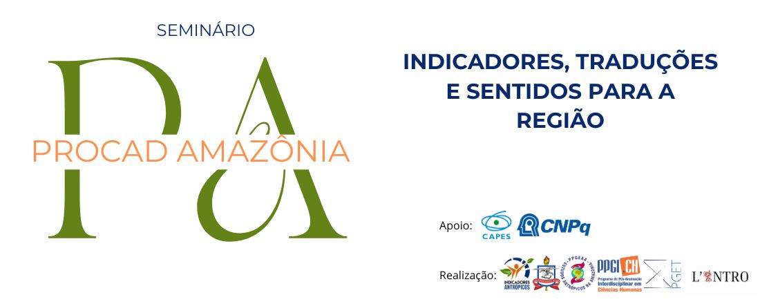 SEMINÁRIO PROCAD AMAZÔNIA: INDICADORES, TRADUÇÕES E SENTIDOS PARA A REGIÃO