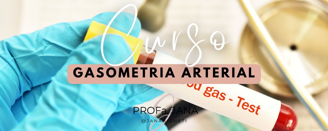 Curso Livre: Gasometria Arterial