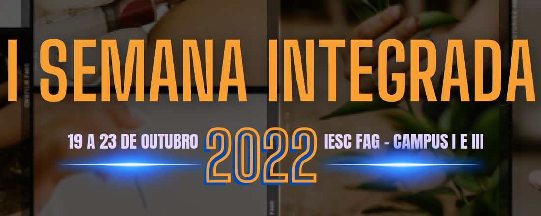 Semana Integrada 2022 IESC-FAG
