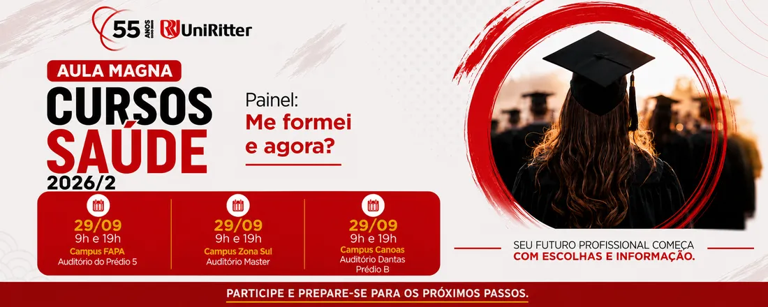 Aula Magna dos Cursos da Saúde do semestre 2026/2 Painel: Me formei, e agora?