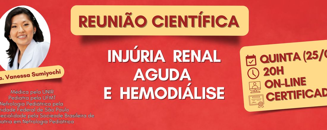 Reunião Científica - INJÚRIA RENAL AGUDA E HEMODIÁLISE