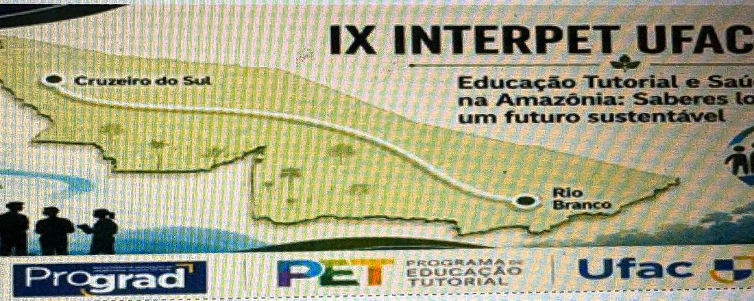 IX INTERPET UFAC 2026 Educação Tutorial e Saúde Única na Amazônia: Saberes locais para um futuro sustentável"
