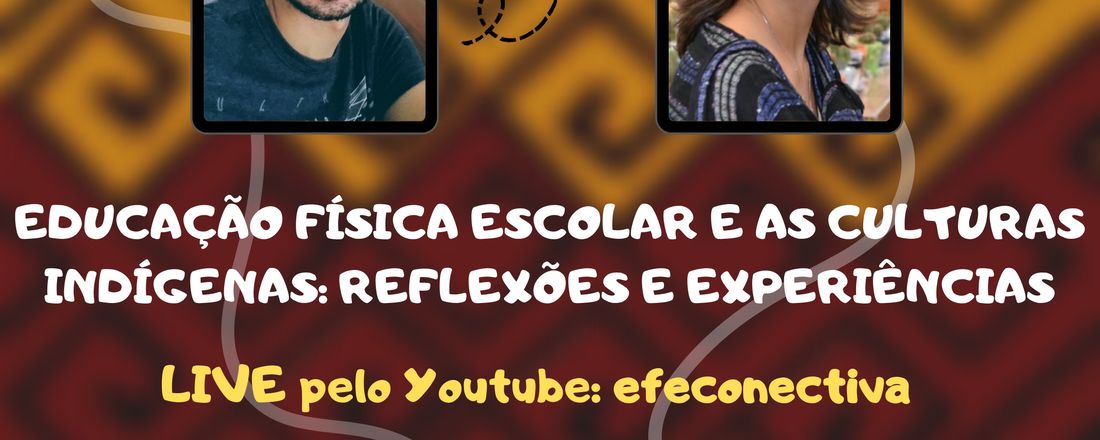 Educação Física Escolar e as culturas indígenas: reflexões e experiências