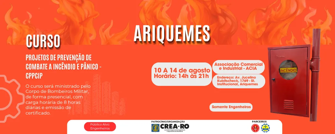 Capacitação em Projetos de Prevenção e Combate a Incêndio e Pânico (CPPCIP) - ARIQUEMES
