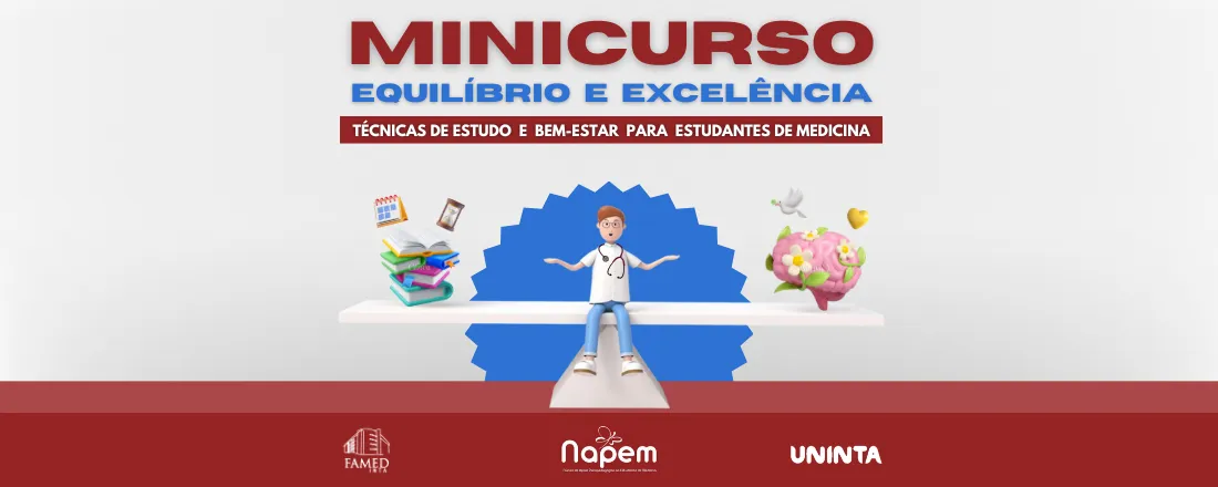MINICURSO: EQUILÍBRIO E EXCELÊNCIA - Técnicas de Estudo e Bem-Estar para Estudantes de Medicina