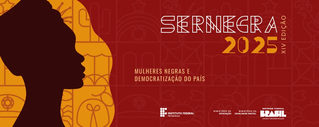XIV Semana de Reflexões sobre Negritude, Gênero e Raça dos Institutos Federais (SERNEGRA)