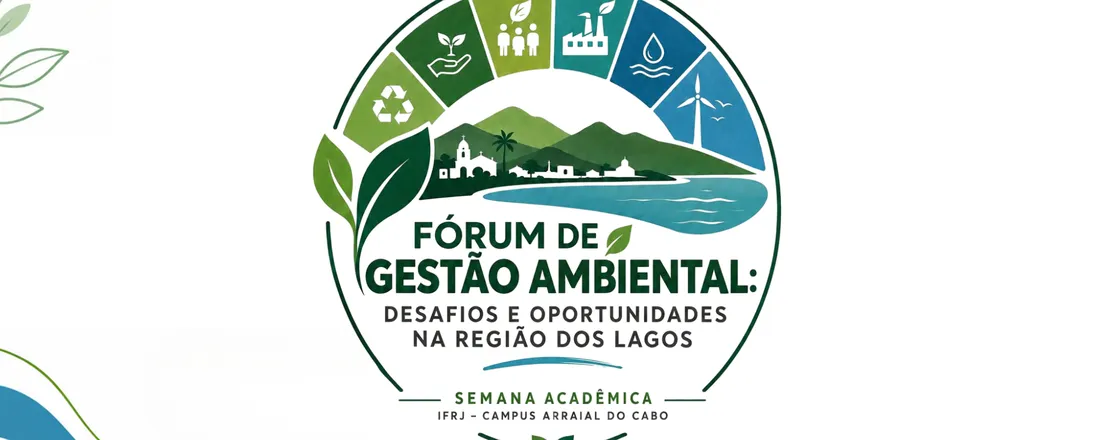 Fórum de Gestão Ambiental: Desafios e Oportunidades na Região dos Lagos