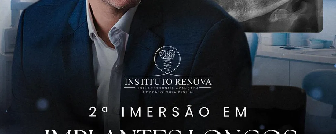 IMERSÃO EM IMPLANTES LONGOS PARA CARGA IMEDIATA