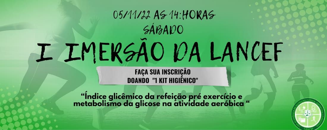 I Imersão sobre “Índice glicêmico da refeição pré exercício e metabolismo da glicose na atividade aeróbica “