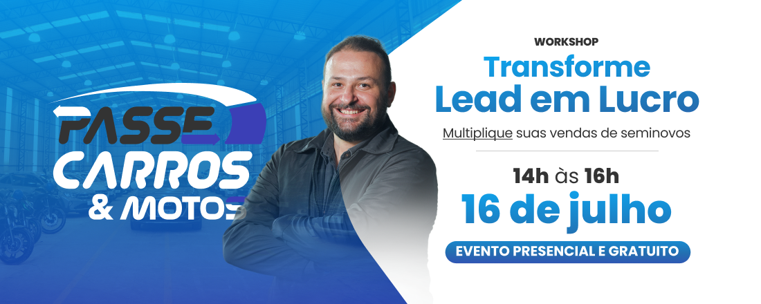 Transforme Lead em Lucro - Passe Carros e Motos