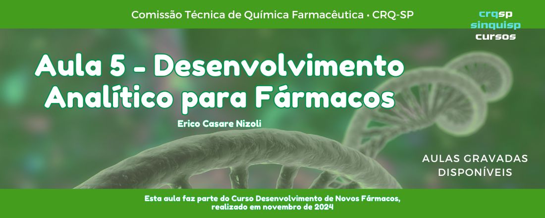 Aula Desenvolvimento Analítico para Fármacos