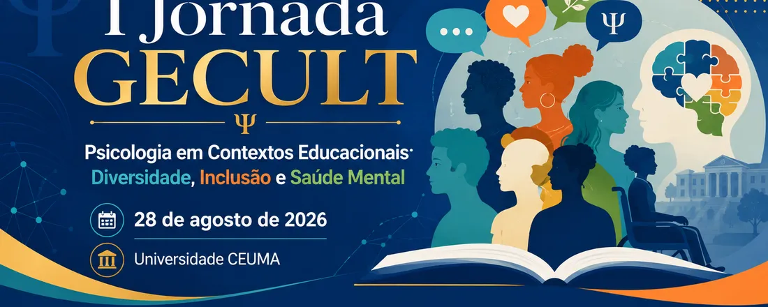 I Jornada GECULT - Psicologia em contextos educacionais: Diversidade, Inclusão e Saúde Mental