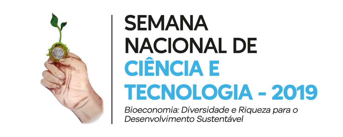 SNCT 2019 -Bioeconomia: Diversidade e Riqueza para o Desenvolvimento Sustentável.