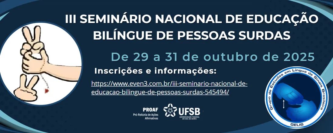 III SEMINÁRIO NACIONAL DE EDUCAÇÃO BILÍNGUE DE PESSOAS SURDAS