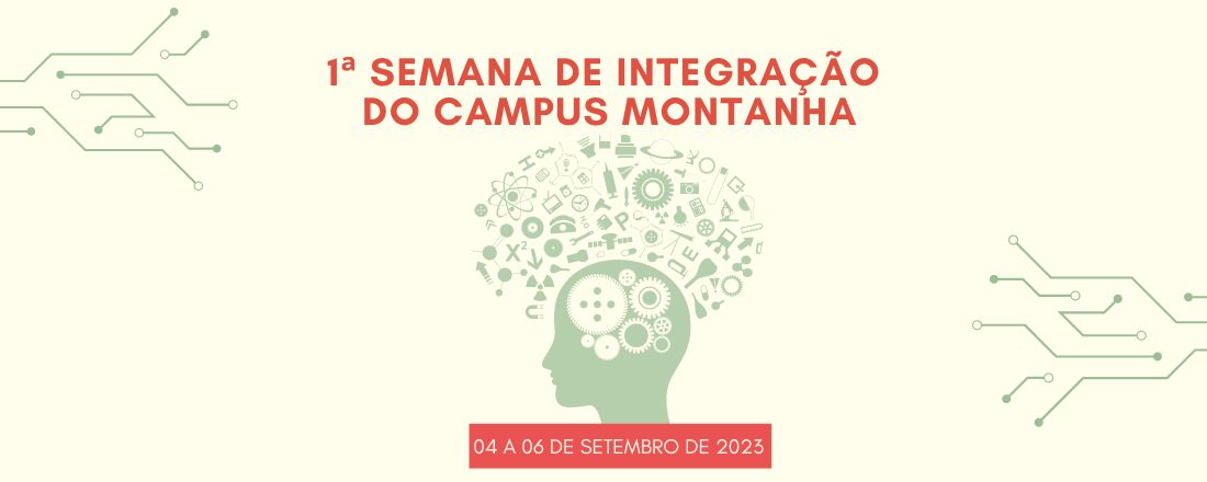 1ª Semana de Integração - Campus Montanha