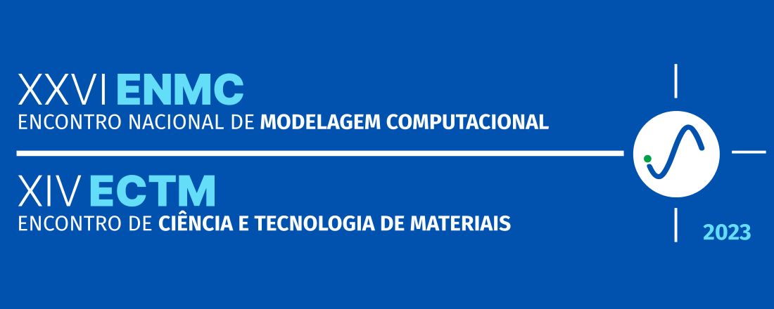 XXVI Encontro Nacional de Modelagem Computacional e XIV Encontro de Ciência e Tecnologia dos Materiais