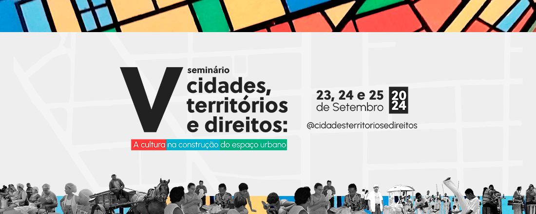 V Seminário "Cidades, Territórios e Direitos"