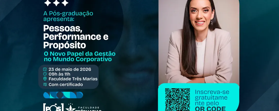 Pessoas, Performance e Propósito: O Novo Papel da Gestão no Mundo Corporativo