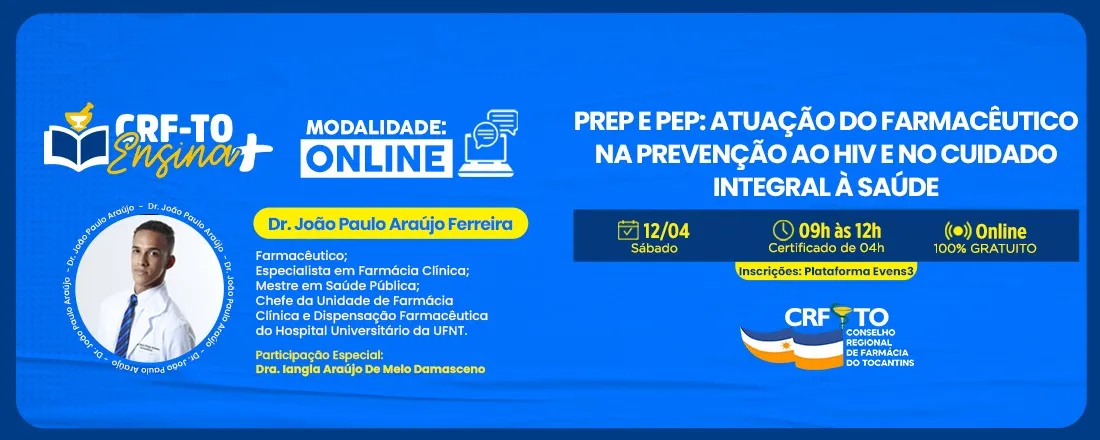 CRF TO Ensina + PREP e PEP: Atuação do farmacêutico na prevenção ao HIV e no cuidado integral à saúde