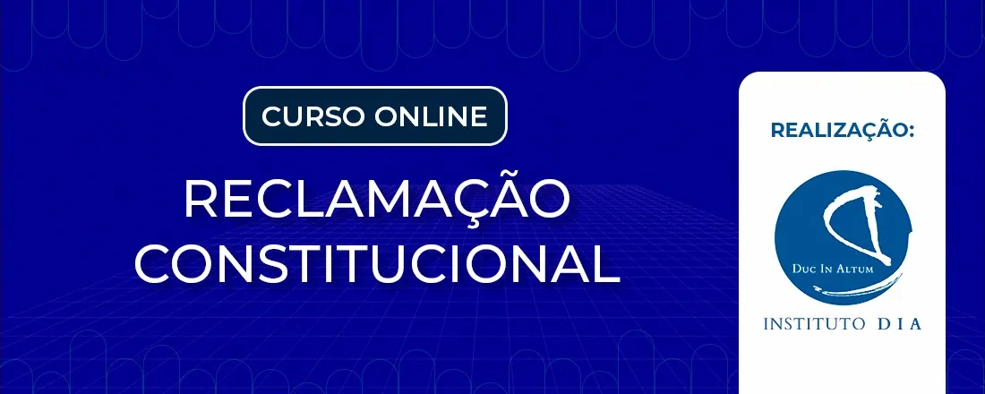 RECLAMAÇÃO CONSTITUCIONAL