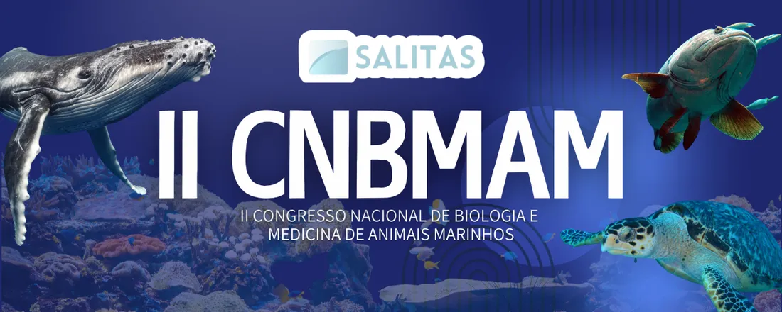 II CONGRESSO NACIONAL DE BIOLOGIA E MEDICINA DE ANIMAIS MARINHOS
