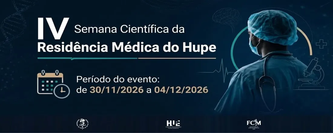 IV Semana Científica da Residência Médica do HUPE