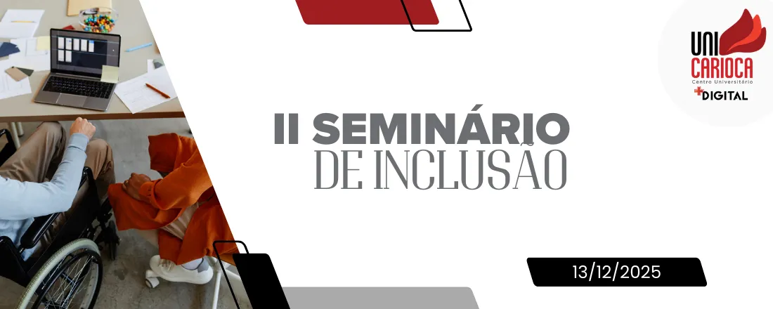 II SEMINÁRIO DE INCLUSÃO UNICARIOCA