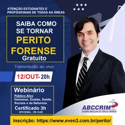 WEBINÁRIO: SAIBA COMO SE TORNAR PERITO FORENSE