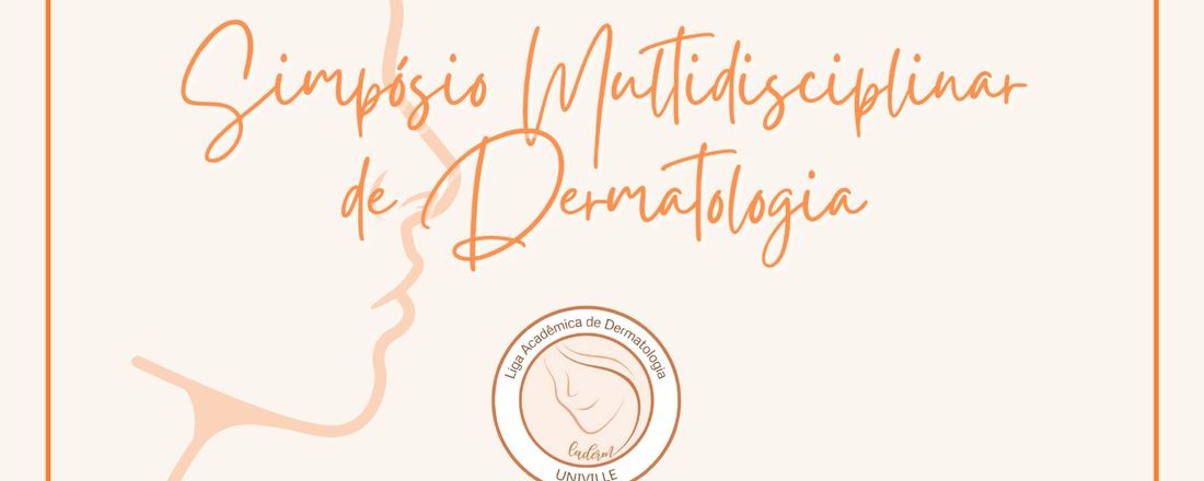 I Simpósio da Liga Acadêmica de Dermatologia da Univille