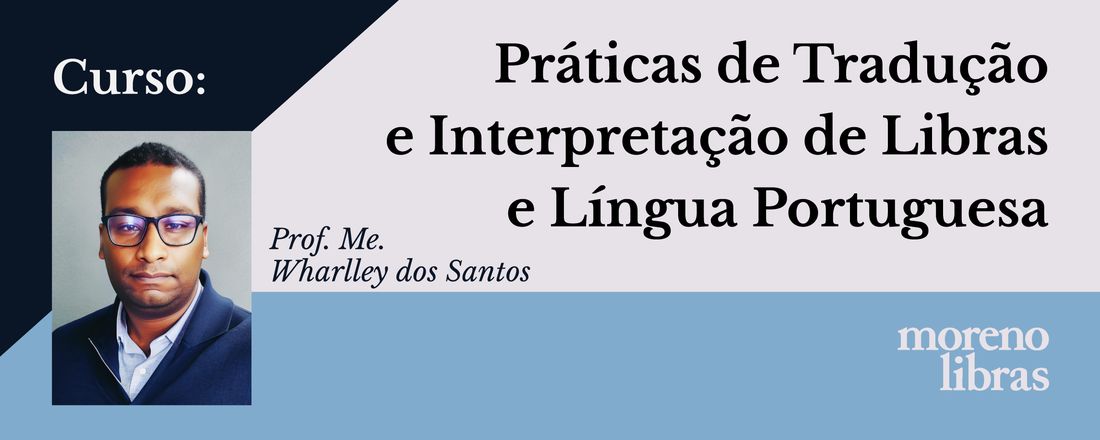 Curso "Práticas de Tradução e Interpretação de Libras e Língua Portuguesa"