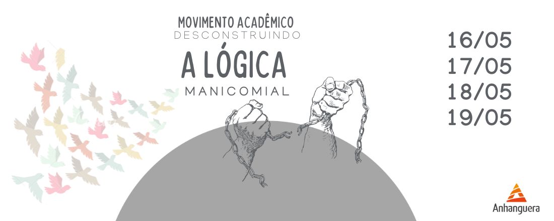 Movimento Acadêmico Desconstruindo a Lógica Manicomial da Faculdade Anhanguera de Macapá