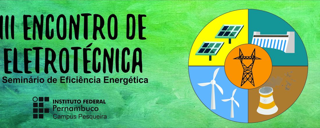 III Encontro de Eletrotécnica e 4o Seminário de Eficiência Energética