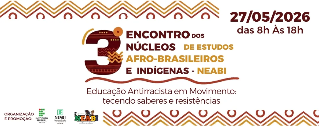 III Encontro Estadual dos NEABIs IFPR