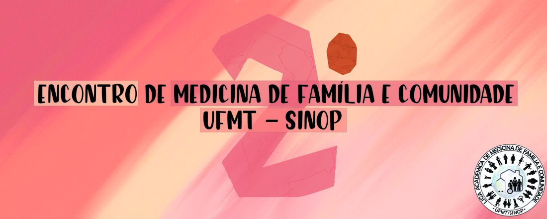 II Encontro de Medicina de Família e Comunidade da UFMT Sinop