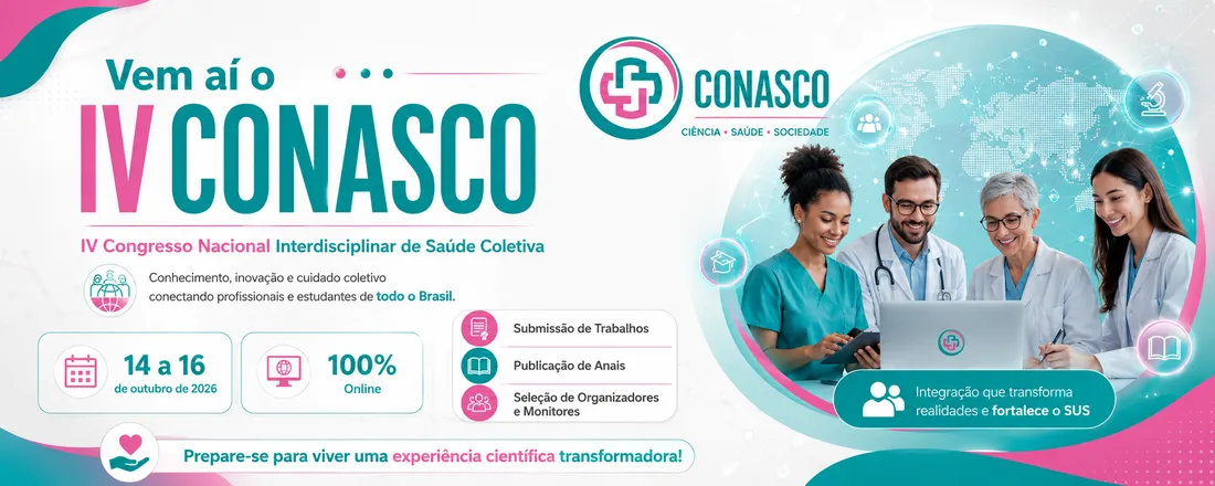 IV Congresso Nacional Interdisciplinar em Saúde Coletiva - CONASCO